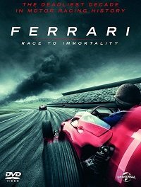 Фильм Ferrari: Гонка за бессмертие (2017)