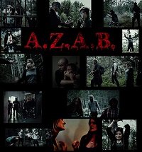 Фильм A.Z.A.B (Все зомби - сволочи) (2018)