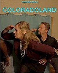 Фильм Колорадолэнд (2021)