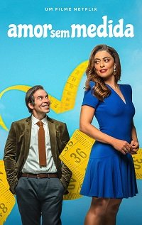 Фильм Любовь без меры (2021)