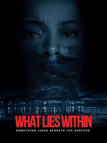 Фильм Что таится внутри (2023)