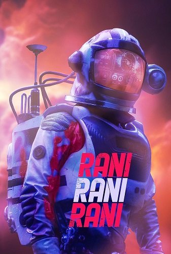 Фильм Рани Рани Рани (2024)