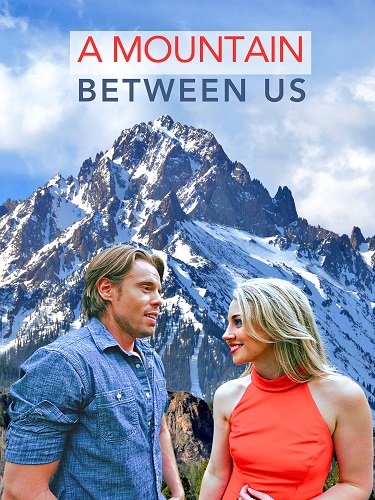 Фильм Между нами гора (2024)