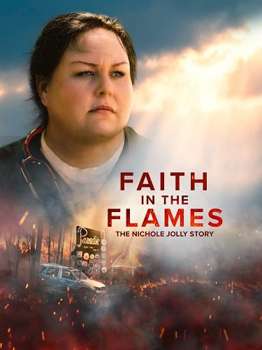 Фильм Вера в пламя: История Николь Джолли (2024)