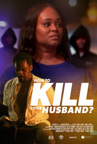 Как убить мужа? (2025)
